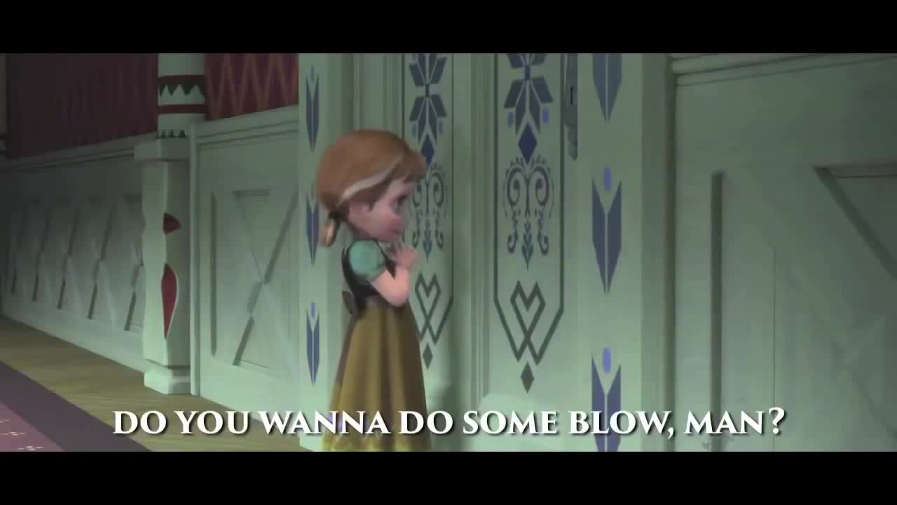 Frozen Do You Wanna Do Some Blow Man