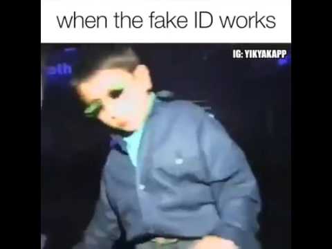 When The Fake Id Works Meme