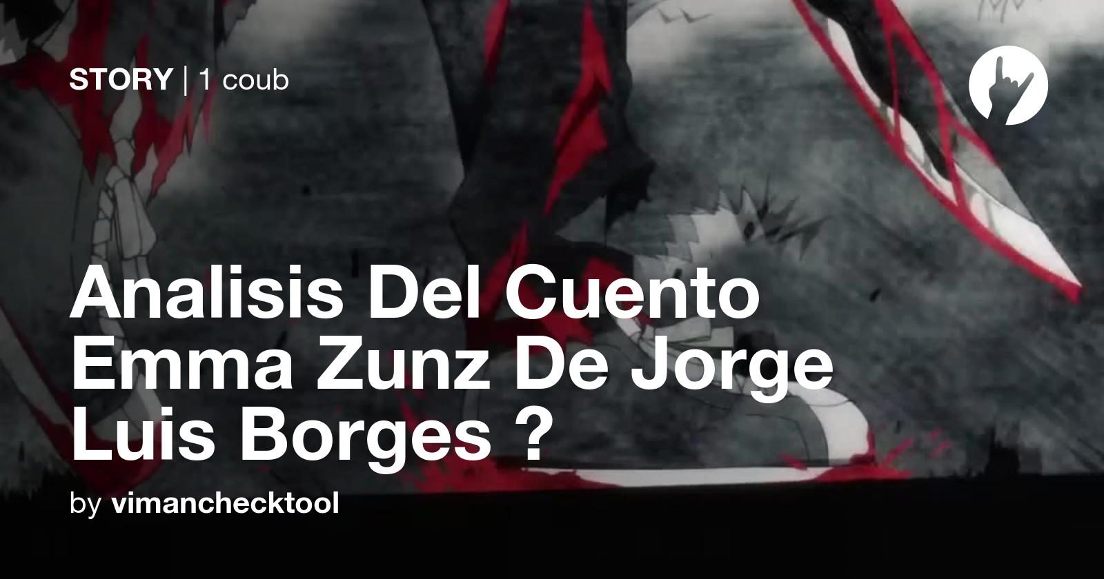 Analisis Del Cuento Emma Zunz De Luis ⏩ Coub