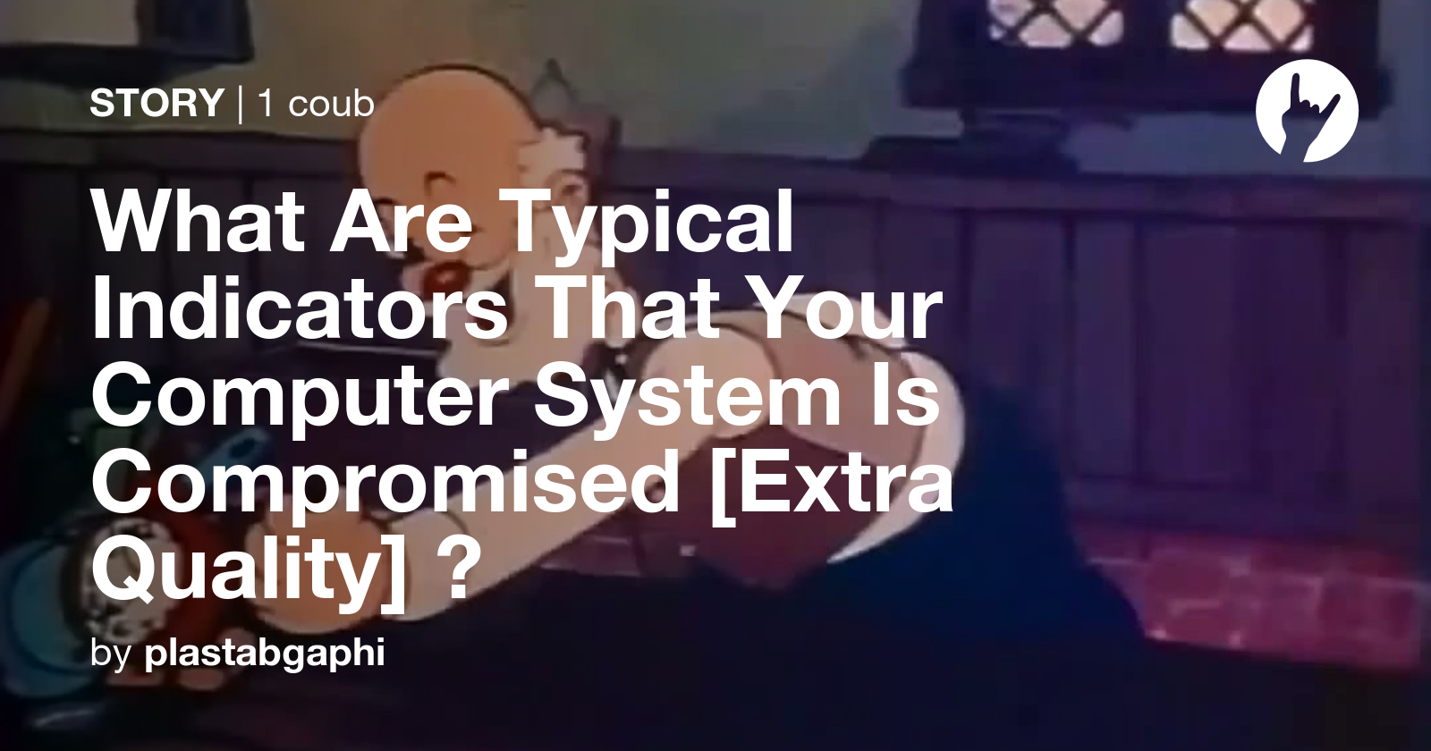 What Are Typical Indicators That Your Computer System Is Compromised Extra Quality Coub